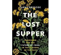 Taras Grescoe The Lost Supper (Copertina rigida) David Suzuki Institute