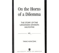 Taras Hunczak On the Horns of a Dilemma (Copertina rigida)