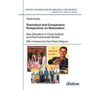 Taras Kuzio Theoretical and Comparative Perspectives on Nationalism (Tascabile)
