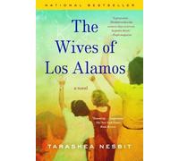 Tarashea Nesbit The Wives of Los Alamos (Tascabile)
