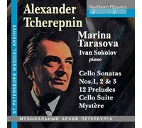 Tarasova,Marina / Sokolov,Igor - Alexander Tcherepnin: Cello Music 3 Sonatas 12