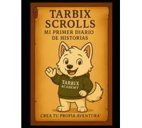 Tarbix Scrolls: Mi Primer Diario de Cuentos: Edición de Cuentos de Hadas