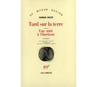 Tard sur la Terre Une