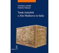 Tarda antichità e alto Medioevo in Italia