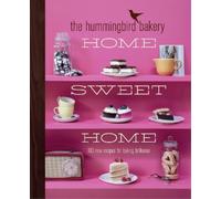 Tarek Malouf The Hummingbird Bakery Home Sweet Home (Copertina rigida)