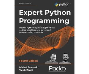 Tarek Ziadé Michał Jaworski Tarek Ziade Expert Python Programming (Tascabile)