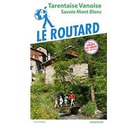 Tarentaise Vanoise: Savoie Mont Blanc