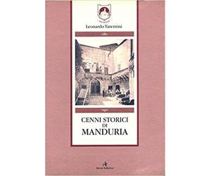 Tarentini, Leonardo. - Cenni storici di Manduria.