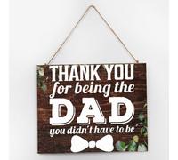 Targa artistica da parete in legno con scritta in inglese "Thank You for being the dad you didn't have to be", decorazione per la casa, per bagno, finestra, 25,4 x 30,5 cm