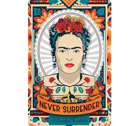 Targa artistica in metallo, 30 x 20 cm, adatta per fan e amanti di Frida Kahlo - Ritratto, Messico, arte, pittore (Never Surrender)