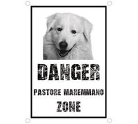 TARGA CARTELLO ATTENTI AL CANE - Danger PASTORE MAREMMANO zone