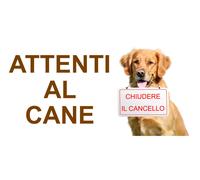 TARGA CARTELLO CANE - ATTENTI AL CANE CHIUDERE IL CANCELLO