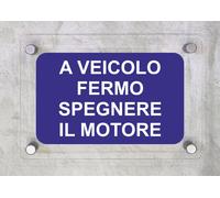 TARGA CARTELLO IN PLEXIGLAS - A VEICOLO FERMO SPEGNERE IL MOTORE