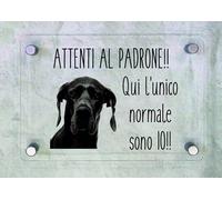 TARGA CARTELLO IN PLEXIGLAS ATTENTI AL CANE - ALANO ATTENTI AL PADRONE