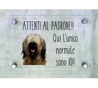 TARGA CARTELLO IN PLEXIGLAS ATTENTI AL CANE - BRIARD DOG ATTENTI AL PADRONE