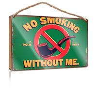 Targa da appendere alla porta con scritta in inglese "No Smoking Without Me." (lingua italiana non garantita)