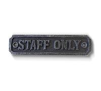 Targa da parete in ghisa in stile antico con scritta in lingua inglese "STAFF only", 14,5 cm (lunghezza) x 3,5 cm (altezza) | La segnaletica trasparente blocca i momenti imbarazzanti di qualcuno che