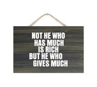 Targa da parete in legno con scritta in lingua inglese "Not He Who Has much is rich but he who gives much", 20,3 x 30,5 cm, targa rustica da parete per famiglia, decorazione artistica per porta
