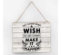 Targa da parete in legno con scritta in lingua inglese "You Could Make A Wish Or You Could Make It Happen", stile vintage, 25,4 x 30,5 cm, decorazione da parete in legno, con frasi per la casa