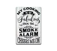 Targa da parete in metallo vintage con scritta in lingua inglese "My Cooking Is So Fabulous Even The Smoke Alarm Cheers Me On", 20,3 x 30,5 cm, de27saA112