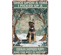 Targa decorativa da parete in metallo con scritta "C'era una volta i picked up a German Shepherd Puppy and The Rest is History" (lingua italiana non garantita)