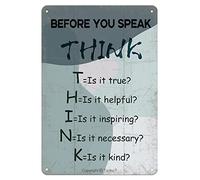 Targa decorativa in latta con scritta "Before You Speak Think Is It True Helpful Inspiring Necessary Kind", per la casa, con citazioni ispiratrici, decorazione da parete, stile retrò, 20,3 x 30,5 cm