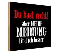 Targa decorativa in legno "Du hast recht! | aber mein MeinUNG find ich besser!", decorazione da parete umoristica per casa e ufficio, 40 cm x 30 cm