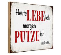 Targa decorativa in legno "Heute lebbe ich, domani putze ich, forse...", perfetta per casa e ufficio, look nostalgico, 40 cm x 30 cm