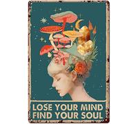 Targa decorativa in metallo con scritta "Girl Mushroom Lose Your Mind Find Your Soul", vintage, decorazione per la casa, rustica, in alluminio, poster da parete per garage e bar, 20,3 x 30,5 cm
