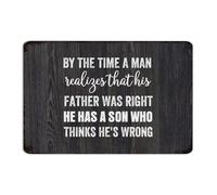 Targa decorativa in metallo con scritta "Outdoor By The Time A Man Realizes That His Father Was Right He Has A Son", decorazione da parete in alluminio, per negozio, casa, soggiorno, poster artistico
