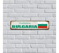 Targa decorativa in metallo con scritta "Proud to be from Bulgaria", 10 x 45 cm, bandiera nazionale, regali nautici, cartelli in metallo personalizzati per esterni, dormitori, ristoranti, cabine