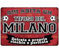Targa decorativa in metallo resistente alle intemperie, per gli appassionati di calcio, Qui Abita un Tifoso del Milano - Entrada a proprio rischio e pericolo (20x30cm)