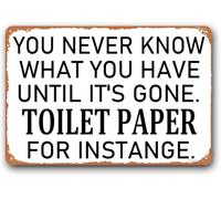 Targa decorativa per la casa, l'ufficio, la parete del bagno, la decorazione del bagno con la scritta in lingua inglese "You Never Know What You Have Until It's Gone", cartello in alluminio da 15,2 x