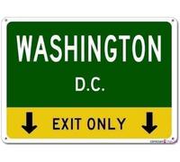 Targa di avvertimento Washington, D.c. This Exit Only, targa in alluminio resistente per decorazione da parete, 20,3 x 30,5 cm, per ufficio, esterno e interno