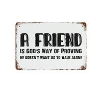 Targa in alluminio con scritta in inglese "A Friend is God's Way of Proving He Don't Want Us to Walk Alone", targa in metallo vintage, da appendere alla parete, per cucina, 20,3 x 30,5 cm