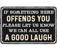 Targa in alluminio con scritta in lingua inglese "If Something Here Offends You Please Let Us Know We Can All Use A Good Laugh, 30,5 x 40,6 cm