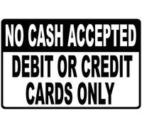 Targa in alluminio con scritta in lingua inglese "No Cash Accepted Credit or Debit Cards Only", stile vintage, retrò, divertente, per casa, club, bar, decorazione artistica da parete, 30,5 x 40,6 cm
