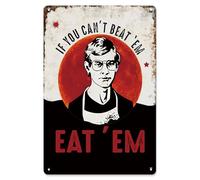 Targa in alluminio retrò con scritta "If You Can't Beat 'Em, Eat 'Em", decorazione per la casa, ufficio, giardino, garage, bar, negozio, 20,3 x 30,5 cm
