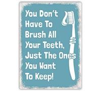 Targa in latta con scritta in lingua inglese "You Don't Have to Brush All Your Teeth", 30,5 x 20,3 cm, stile vintage, con pittura in ferro