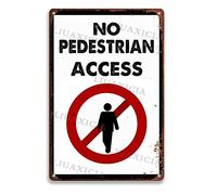Targa in latta con scritta "No Pedestrian Access Signs Warning For Family Warehouse Garden 20,3 x 30,5 cm