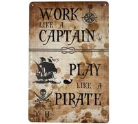 Targa in latta, poster da parete in metallo, con scritta "Work like a Captain Play like a Pirate", divertente targa decorativa per casa, bar, ristorante, stanza, garage, stile vecchia mappa del tesoro