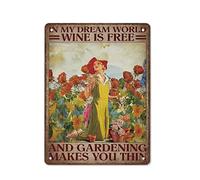 Targa in latta retrò con scritta "Gardener in My Dream World Wine is Free and Gardening makes you thin", decorazione da parete per giardino con fiori, regalo per la mamma, regalo per padre, dimensioni