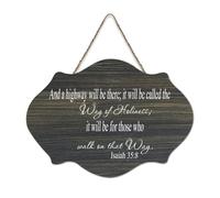 Targa in legno con dedica Isaiah 35:8 e una strada sarà lì sarà chiamata la via della santità che sarà per quelli, da appendere alla parete, per ufficio, porta, parete, decorazione per la casa, 15 x