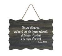 Targa in legno con dedica Isaiah 38:20 The Lord Will Save Me And We Will Sing with Stringed Instruments All The Days of Our L, cartello in legno da appendere alla parete, per ufficio, porta, parete