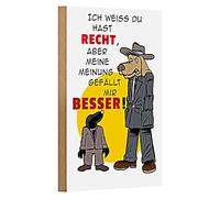 Targa in legno con scritta | Divertente design a cartoni animati per l'ufficio e la casa | 'Ich weiß, du hast rechtt, aber meine Meinung gefällt mir besser!' | 12 cm x 18 cm