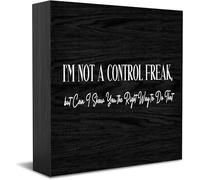 Targa in legno con scritta in inglese "I'm Not A Control Freak, But Can I Show You The Right Way To Do That", decorazione da scrivania per casa e ufficio, mensola da tavolo, 12,7 x 12,7 cm