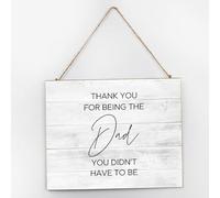 Targa in legno con scritta in inglese "Thank You For Being The Dad You Didn'T Have To Be ", decorazione per la casa, cartello rustico in legno per cucina, cameretta dei bambini, porta d'ingresso, 25,4