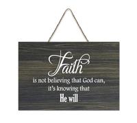 Targa in legno con scritta in lingua inglese "Faith Is Not Believing That God Can, It's Knowing That He Will", 15,2 x 25,4 cm, con scritta in lingua inglese "Faith Is Not Believing That God Can, It's