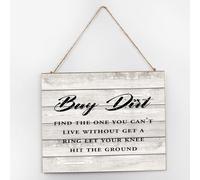 Targa in legno da appendere con scritta "Buy Dirt Find The One You Can't Live Without Get A Ring", graziosa targa in legno con citazione in stile fattoria, opere d'arte per cucina, portico, 25,4 x