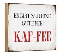 Targa in legno 'Es gibt nur eine gute Fata - Caffè' | Divertente regalo per gli amanti del caffè | 18 cm x 12 cm